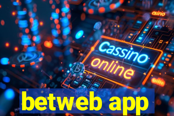 betweb app